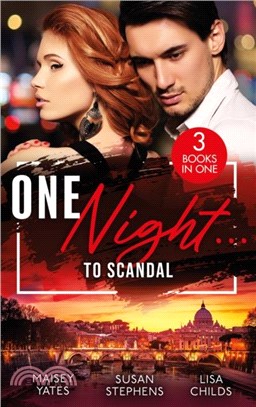 One Night...To Scandal：The Queen's Baby Scandal (One Night with Consequences) / a Night of Royal Consequences / the Princess Predicament