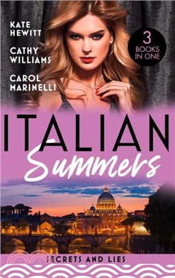 Italian Summers: Secrets And Lies：The Secret Kept from the Italian (Secret Heirs of Billionaires) / Seduced into Her Boss's Service / the Innocent's Secret Baby