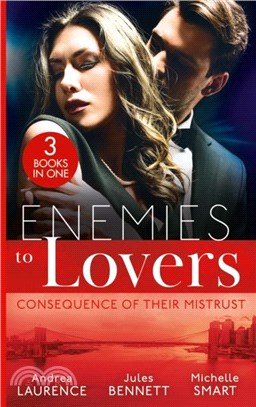 Enemies To Lovers: Consequence Of Their Mistrust：Rags to Riches Baby (Millionaires of Manhattan) / Twin Secrets / Claiming His One-Night Baby