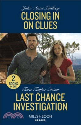 Closing In On Clues / Last Chance Investigation：Closing in on Clues (Beaumont Brothers Justice) / Last Chance Investigation (Sierra's Web)