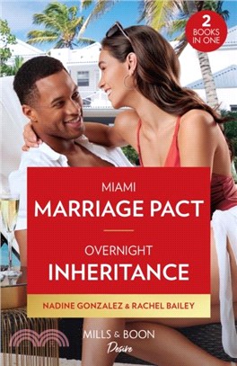 Miami Marriage Pact / Overnight Inheritance：Miami Marriage Pact (Miami Famous) / Overnight Inheritance (Marriages and Mergers)