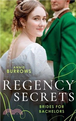 Regency Secrets: Brides For Bachelors：The Major Meets His Match (Brides for Bachelors) / the Marquess Tames His Bride