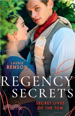 Regency Secrets: Secret Lives Of The Ton：An Unsuitable Duchess (Secret Lives of the Ton) / an Uncommon Duke