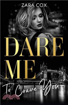 Dare Me To Crave You：Close to the Edge / Pleasure Payback / Enemies with Benefits