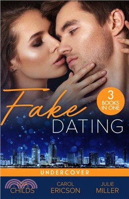 Fake Dating: Undercover：Agent Undercover (Special Agents at the Altar) / Her Alibi / Personal Protection