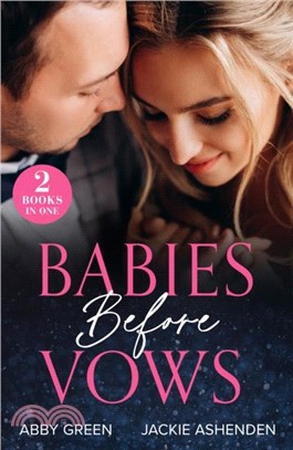 Babies Before Vows：The Heir Dilemma / the Twins That Bind (Scandalous Heirs)