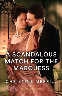 A Scandalous Match For The Marquess
