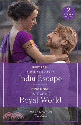 Their Fairy Tale India Escape / Part Of His Royal World：Their Fairy Tale India Escape (If the Fairy Tale Fits...) / Part of His Royal World (If the Fairy Tale Fits...)