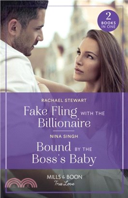 Fake Fling With The Billionaire / Bound By The Boss's Baby：Fake Fling with the Billionaire / Bound by the Boss's Baby