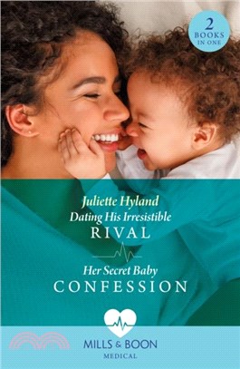 Dating His Irresistible Rival / Her Secret Baby Confession：Dating His Irresistible Rival (Hope Hospital Surgeons) / Her Secret Baby Confession (Hope Hospital Surgeons)