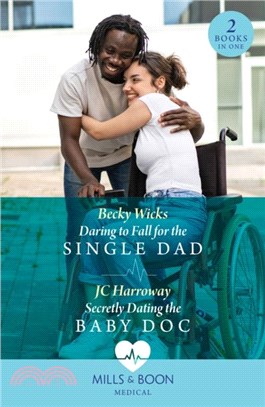 Daring To Fall For The Single Dad / Secretly Dating The Baby Doc：Daring to Fall for the Single Dad (Buenos Aires Docs) / Secretly Dating the Baby DOC (Buenos Aires Docs)
