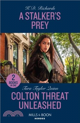 A Stalker's Prey / Colton Threat Unleashed：A Stalker's Prey (West Investigations) / Colton Threat Unleashed (the Coltons of Owl Creek)