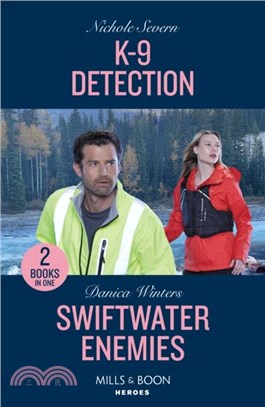 K-9 Detection / Swiftwater Enemies：K-9 Detection (New Mexico Guard Dogs) / Swiftwater Enemies (Big Sky Search and Rescue)