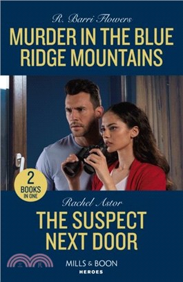 Murder In The Blue Ridge Mountains / The Suspect Next Door：Murder in the Blue Ridge Mountains (the Lynleys of Law Enforcement) / the Suspect Next Door