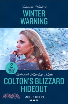 Winter Warning / Colton's Blizzard Hideout：Winter Warning (Big Sky Search and Rescue) / Colton's Blizzard Hideout (the Coltons of Owl Creek)