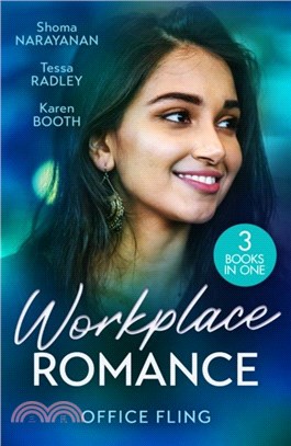 Workplace Romance: Office Fling：An Offer She Can't Refuse (Harlequin Office Romance Collection) / a Tangled Engagement / Between Marriage and Merger