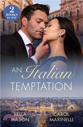 An Italian Temptation：Strictly Forbidden Boss (the De Luca Legacy) / Italian's Pregnant Mistress (Rival Italian Brothers)