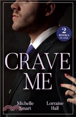Crave Me：His Pregnant Enemy Bride (Greek Rivals) / Unwrapping His Forbidden Assistant