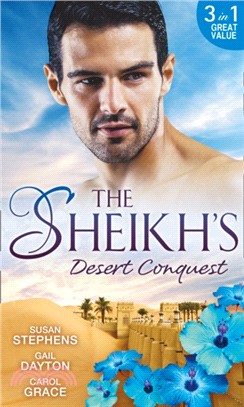 The Sheikh's Desert Conquest：Diamond in the Desert / Hide-and-Sheikh / Her Sheikh Boss