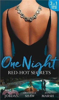 One Night: Red-Hot Secrets: A Secret Disgrace / Secrets of a Powerful Man / Wicked Secrets