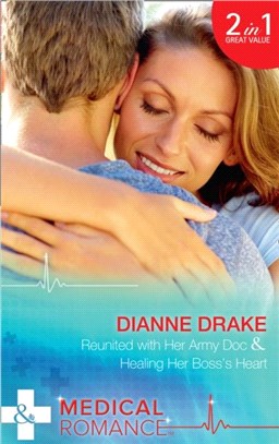 Reunited With Her Army Doc: Reunited with Her Army Doc (Sinclair Hospital Surgeons, Book 1) / Healing Her Boss's Heart (Sinclair Hospital Surgeons, Book 2) (Sinclair Hospital Surgeons, Book 1)