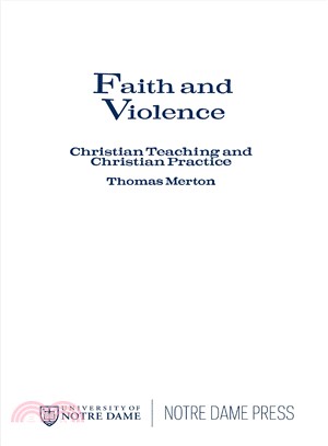 Faith and Violence ─ Christian Teaching and Christian Practice