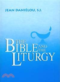 Bible And the Liturgy