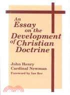 An Essay on the Development of Christian Doctrine