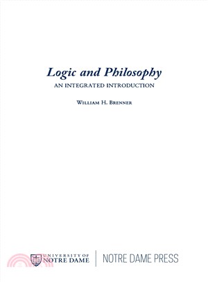 Logic and Philosophy ─ An Integrated Introduction