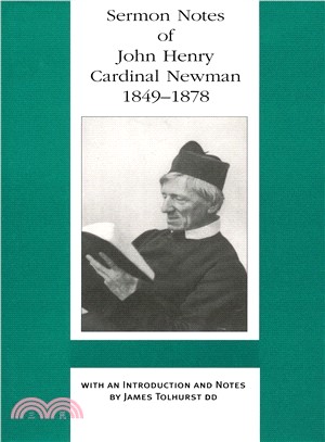 Sermon Notes of John Henry Cardinal Newman, 1849-1878