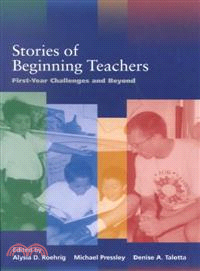 Stories of Beginning Teachers — First-Year Challenges and Beyond