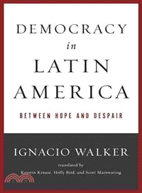 Democracy in Latin America ─ Between Hope and Despair
