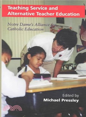 Teaching Service and Alternative Teacher Education ― Notre Dame's Alliance for Catholic Education