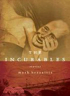 The Incurables—Stories