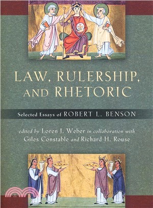 Law, Rulership, and Rhetoric ─ Selected Essays of Robert L. Benson