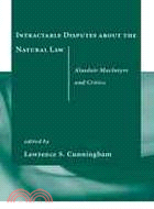 Intractable Disputes About the Natural Law ─ Alasdair MacIntyre and Critics