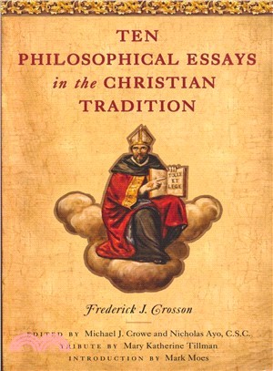 Ten Philosophical Essays in the Christian Tradition