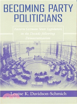 Becoming Party Politicians ─ East German State Legislators in the Decade Following Democratization