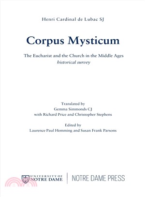 Corpus Mysticum ─ The Eucharist and the Church in the Middle Ages