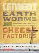 Cement, Earthworms, and Cheese Factories ─ Religion and Community Development in Rural Ecuador
