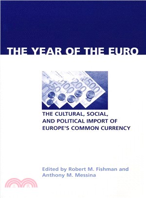 The Year of the Euro: The Cultural, Social, And Political Import of Europe's Common Currency