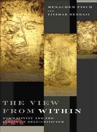 The View from Within ─ Normativity and the Limits of Self-Criticism