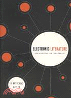 Electronic Literature ─ New Horizons for the Literary