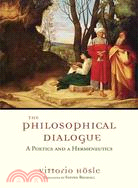 The Philosophical Dialogue—A Poetics and a Hermeneutics