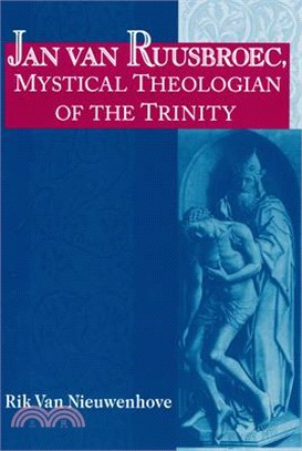 Jan Van Ruusbroec, Mystical Theologian of the Trinity