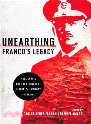 Unearthing Franco's Legacy ─ Mass Graves and the Recovery of Historical Memory in Spain