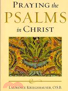 Praying the Psalms in Christ