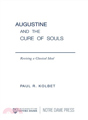 Augustine and the Cure of Souls ─ Revising a Classical Ideal