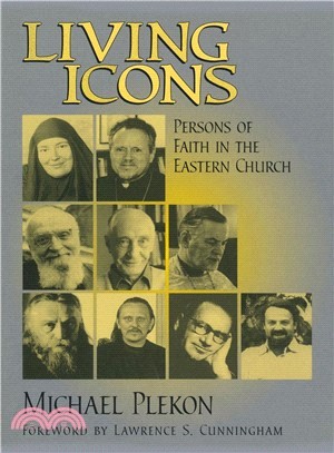 Living Icons ─ Persons of Faith in the Eastern Church