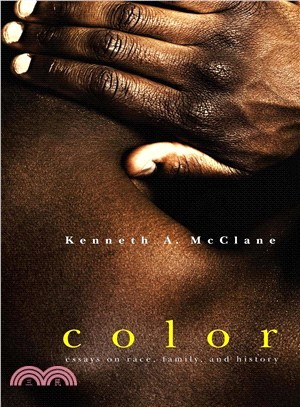 Color ─ Essays on Race, Family, and History